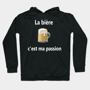 la bière, c'est ma passion Hoodie